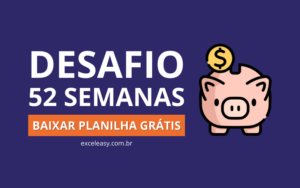 Planilha grátis do Desafio 52 Semanas