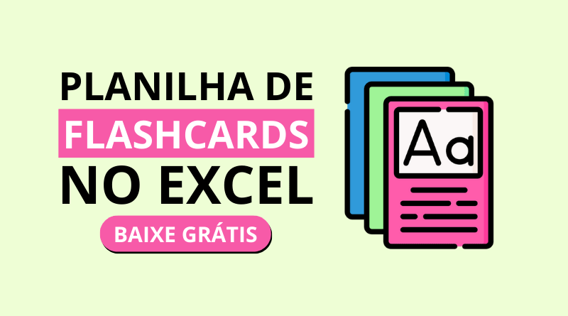 Planilha de flashcards gratuita com suporte para estudo de idiomas, concursos e ENEM
