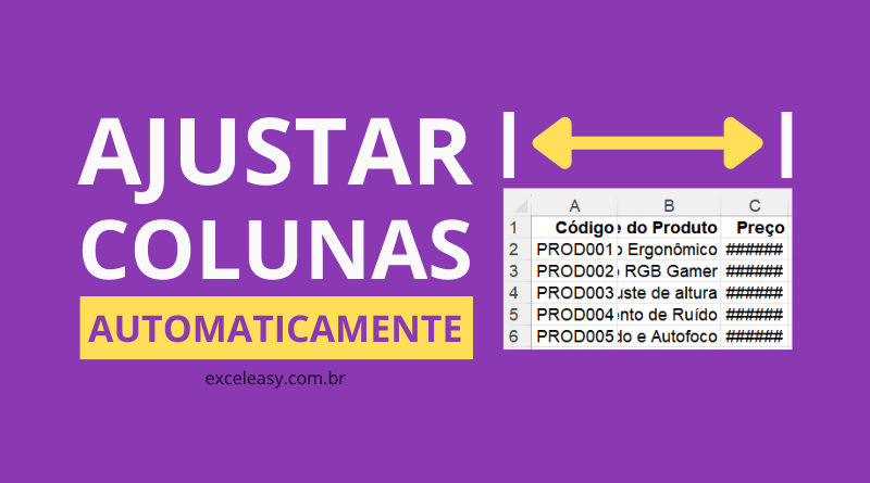Como ajustar as colunas do Excel automaticamente?