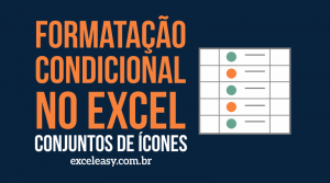 Como usar Conjuntos de ícones - formatação condicional