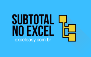 Como usar subtotal no Excel