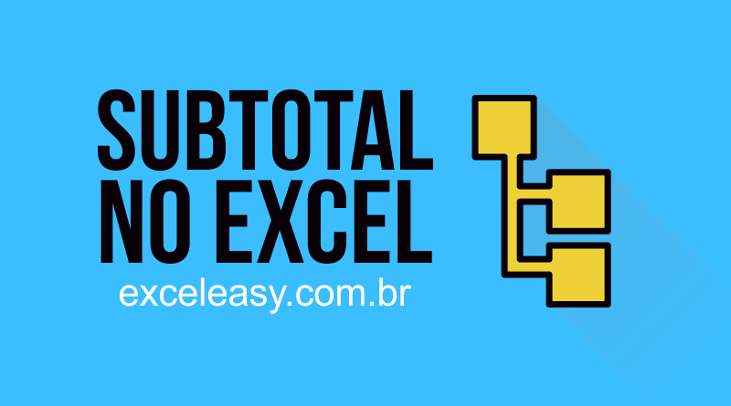 Como usar subtotal no Excel