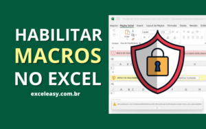 Como Habilitar Macro no Excel