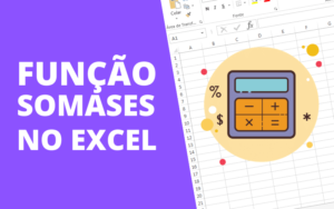 Função SOMASES no Excel - como usar
