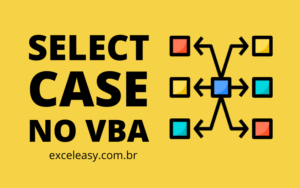 Como usar Select Case no VBA