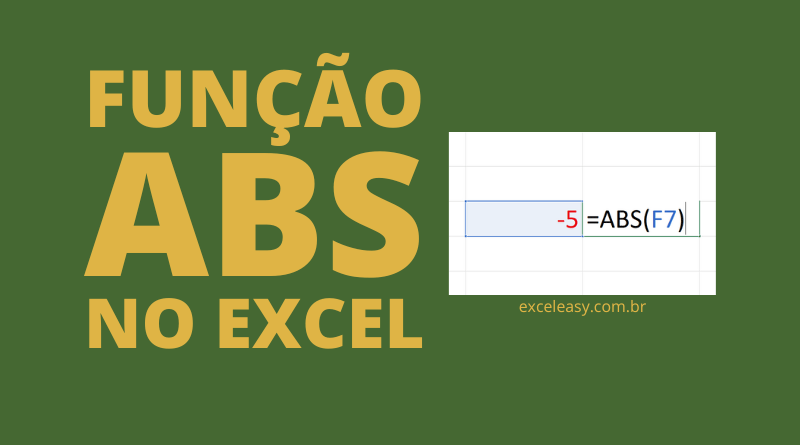 Saiba Como usar a função ABS no Excel