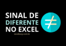 Como fazer ≠ no Excel?