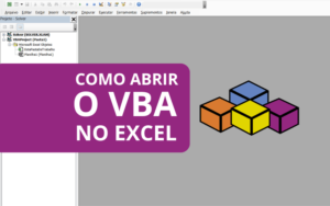 Aprenda como Abrir o editor VBA no Excel