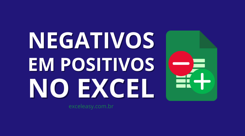 Converter Números Negativos em Positivos no Excel