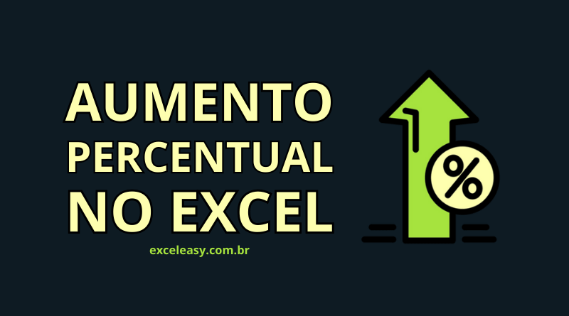 Como calcular qual foi o percentual de aumento no Excel