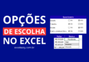 Como Colocar Opções de Escolha no Excel